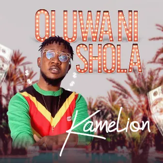 Oluwa Ni Shola by Kamelion