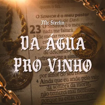 Da Água Pro Vinho by Mc Sterlin