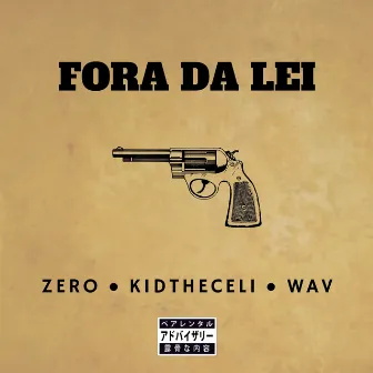 Fora da Lei by Wav