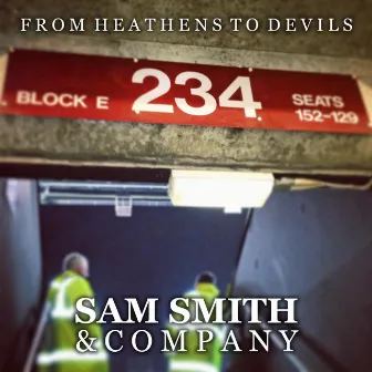 From Heathens to Devils by The Company