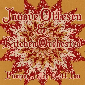 Pumper Julen Rett Inn by Kitchen Orchestra