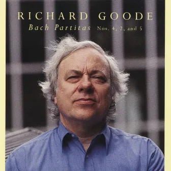 Bach Partitas: Nos. 4, 2 & 5 by Richard Goode