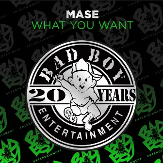 What You Want by Mase