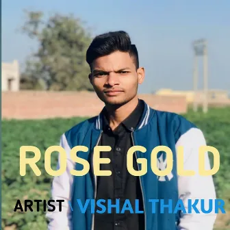 Rose Gold by Vishal Thakur