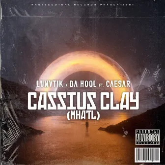 Cassius Clay (MHATL) by CAESAR