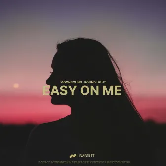 Easy On Me by Moonsound