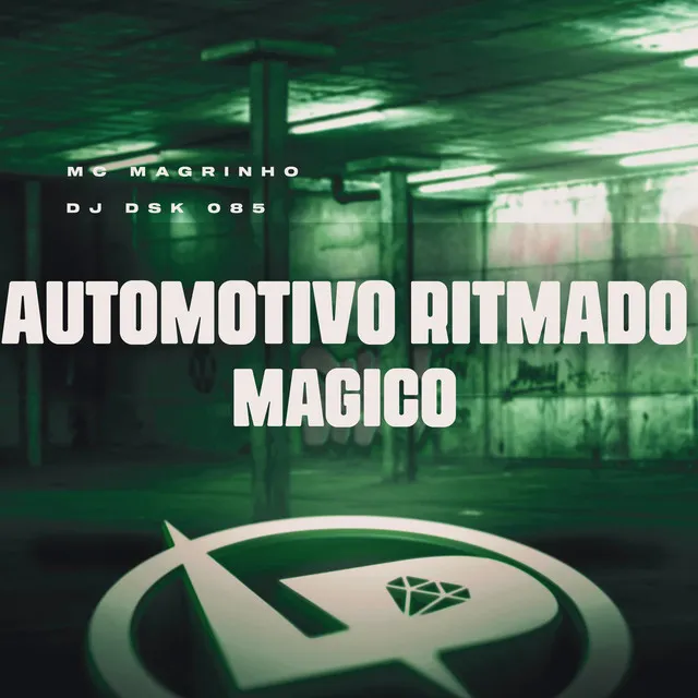 Automotivo Ritmado Mágico