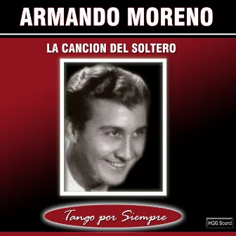 La Canción del Soltero by Armando Moreno