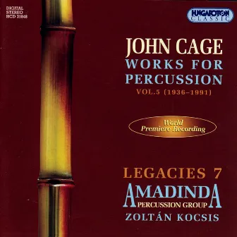 Cage: Works for Percussion, Vol. 5 (1936-1991) by Amadinda Percussion Group