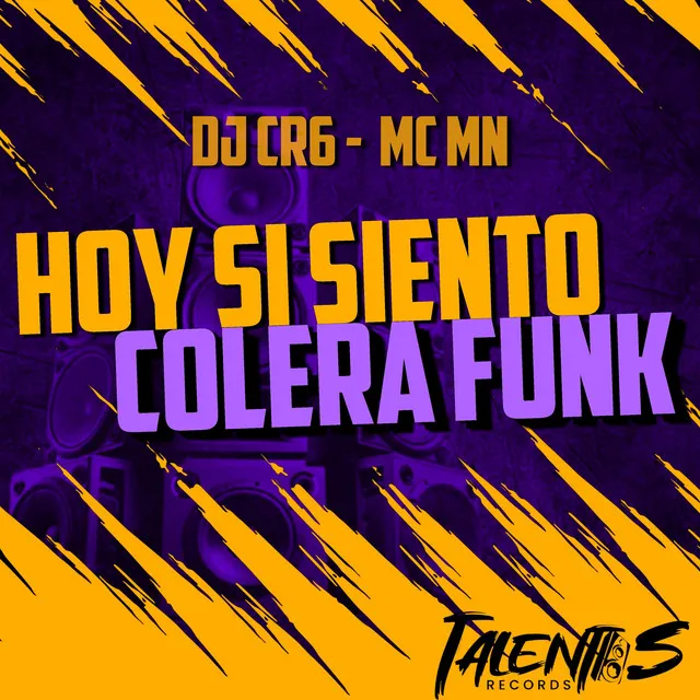 Hoy si siento colera Funk