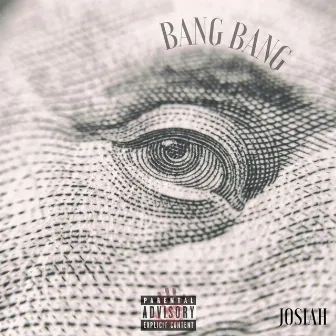 Bang Bang by Josiah Rhinehart