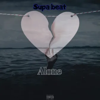 Alone by Supa Beat