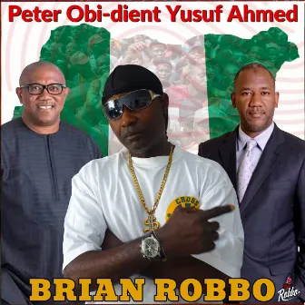 Peter Obi-Dient Yusuf Ahmed by Brian Robbo