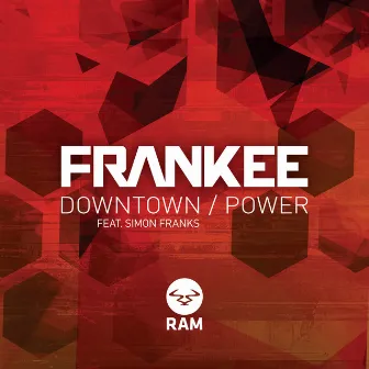 Downtown / Power by Frankee