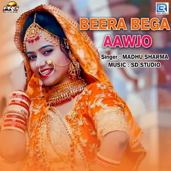 Beera Bega Aawjo by Madhu Sharma