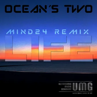 Life - The Mind24 Remixes by Oceans Two