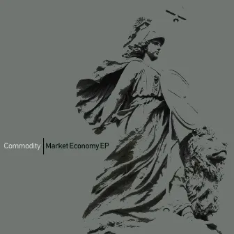 Market Economy EP by Commodity