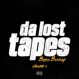 Da Lost Tapes by Babs Bunny