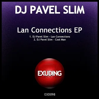 Lan Connections by DJ Pavel Slim