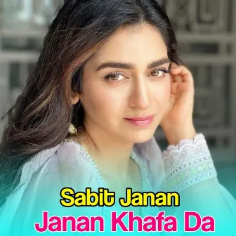 Janan Khafa Da by Sabit Janan