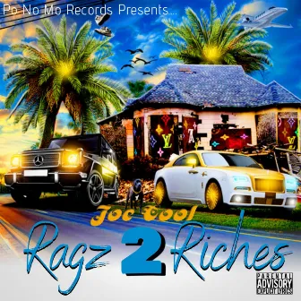 Ragz 2 Riches by Joe Cool