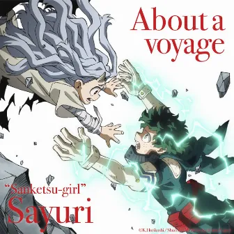 About a Voyage (My Hero Academia Ending Theme Song) [World Edition] by Sayuri