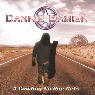 A Cowboy No One Gets by Dannie Damien