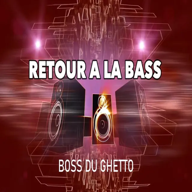 Retour a la bass