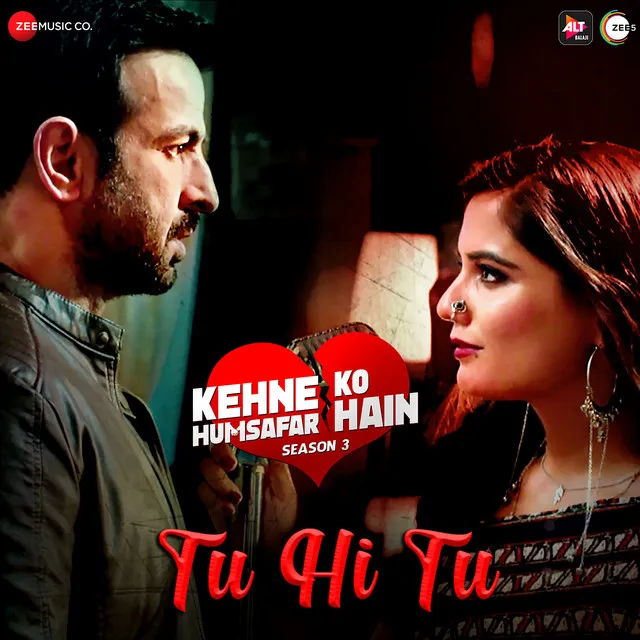 Tu Hi Tu - From "Kehne Ko Humsafar Hain Season 3"