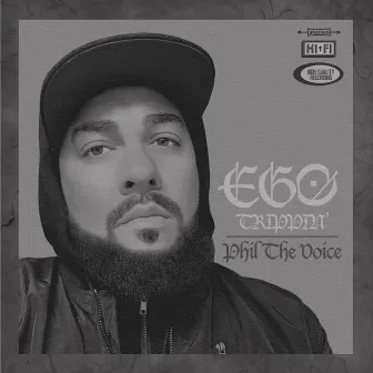 Ego Trippin' by Phil the Voice