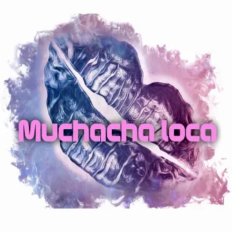 Muchacha Loca by Quintana Musica