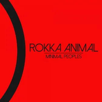 Minimal Peoples by Rokka Animal