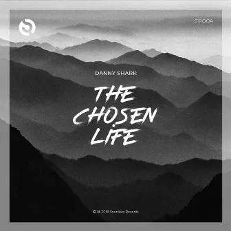 The Chosen Life by Danny Shark