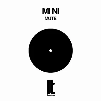 Mute by Mini