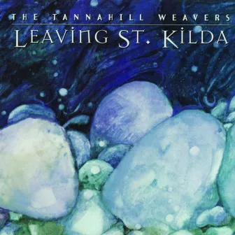 Leaving St. Kilda by The Tannahill Weavers