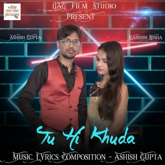 Tu Hi Khuda by Kashish Sinha