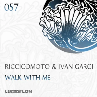 Walk With Me by Riccicomoto