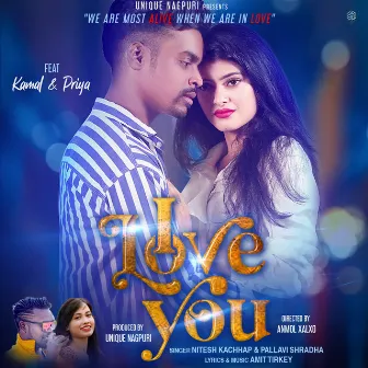 I LOVE YOU by Pallavi Shradha