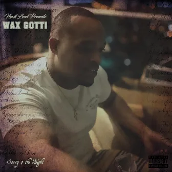 Sorry 4 the Weight by Wax Gotti