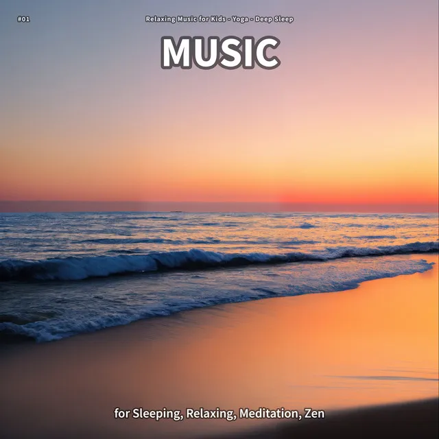 #01 Music for Sleeping, Relaxing, Meditation, Zen