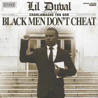 Black Men Don't Cheat (feat. Charlamagne tha God) by Lil Duval