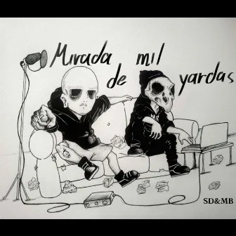 Mirada de Mil Yardas by Mr. Bones