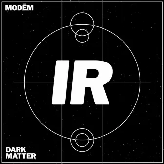 Dark Matter by Modēm