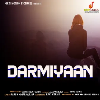 Darmiyaan by Alaap gehlot