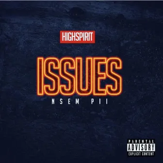 Issues (Nsem Pii) by Freddy Spirit