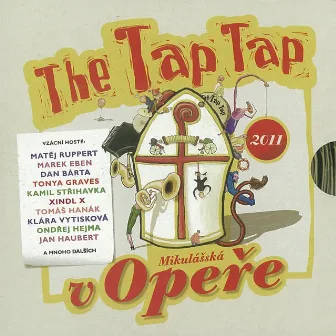 The Tap Tap V Opeře (Mikulášská 2011) by Tap Tap