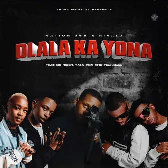 Dlala Ka Yona by Nation-365