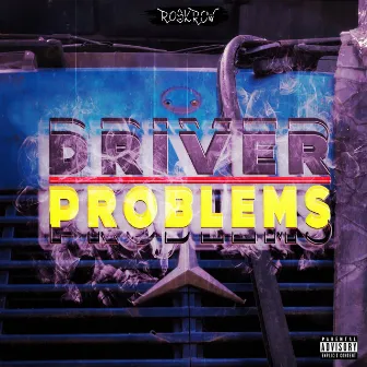 Driver Problems by Roskrow