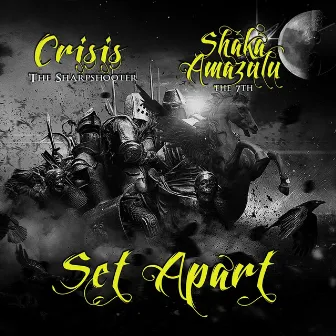 Set Apart by Crisis the Sharpshooter