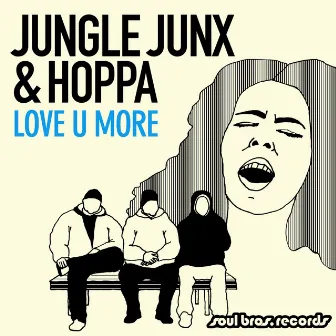 Love U More / I'm Burning by Hoppa